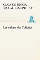 Les enfants des Tuileries 1530455774 Book Cover