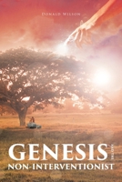 Genesis and the Non-Interventionist 1645598853 Book Cover