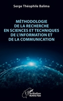 Méthodologie de la recherche en Sciences et Techniques de l’Information et de la Communication (French Edition) 2336545373 Book Cover
