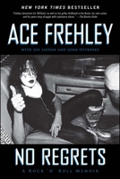 No Regrets: A Rock 'n' Roll Memoir 1451613962 Book Cover