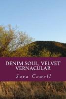 Denim Soul, Velvet Vernacular 1719532389 Book Cover