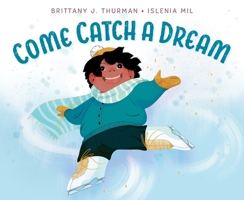 Come Catch a Dream 0063140802 Book Cover