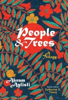 People and Trees: A Trilogy 1951508416 Book Cover