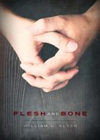 Flesh and Bone 1941311458 Book Cover