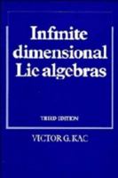 Infinite-Dimensional Lie Algebras 0521466938 Book Cover