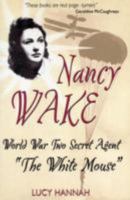 Nancy Wake (Who Was...?) 1904977588 Book Cover
