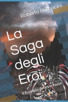 La Saga degli Eroi: Il Risveglio delle tre Razze (Italian Edition) B0CKT592ZS Book Cover