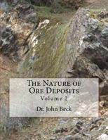 The Nature of Ore Deposits; Volume 2 1720505500 Book Cover