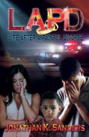 L.A.P.D.: Life after a Painful Divorce 0981743668 Book Cover