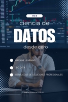Ciencia de Datos con Python desde Cero – Volumen 3 (Nivel Avanzado): Machine Learning Avanzado y Big Data con Python: Domina Random Forest, Gradient ... de datos desde cero) B0FRB56KKB Book Cover