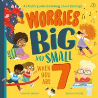 Worries Big and Small When You Are 7 0008524408 Book Cover