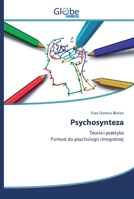 Psychosynteza: Teoria i praktykaPomost do psychologii integralnej 620060035X Book Cover