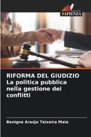 RIFORMA DEL GIUDIZIO La politica pubblica nella gestione dei conflitti (Italian Edition) B0CLWLX52L Book Cover