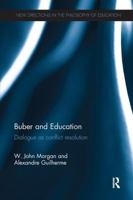 Buber and Education: Dialogue as Conflict Resolution 1138284823 Book Cover