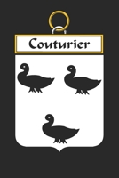 Couturier: Couturier Coat of Arms and Family Crest Notebook Journal (6 x 9 - 100 pages) 1699199531 Book Cover