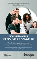 Gouvernance et nouvelle donne RH: Pour le développement pérenne et la performance durable de l'entreprise (Gouvernance Et Entreprise) (French Edition) 2336425793 Book Cover
