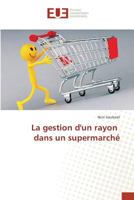 La Gestion Dun Rayon Dans Un Supermarcha 3639480295 Book Cover