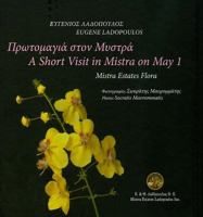 A Short Visit to Mistra on May 1st: Mistra Estates Flora 9609979904 Book Cover