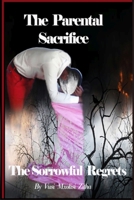 The Parental Sacrifice 1067255133 Book Cover