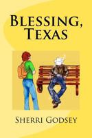 Blessing, Texas 1469967324 Book Cover