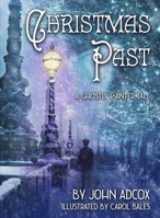 Christmas Past: A Ghostly Winter Tale 1611883369 Book Cover