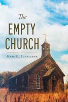 The Empty Church 1641912227 Book Cover