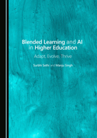 Blended Learning and AI in Higher Education: Adapt, Evolve, Thrive 1036417239 Book Cover