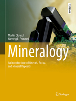 Mineralogy: An Introduction to Minerals, Rocks, and Mineral Deposits 3662573148 Book Cover