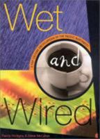 Wet and Wired: A Pop Culture Encyclopedia of the Pacific Northwest 0878331697 Book Cover