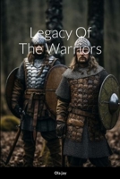 Legacy of the Warriors 9734610252 Book Cover