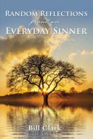 Random Reflections From An Everyday Sinner 1400325625 Book Cover