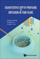 Quantitative Depth Profiling and Diffusion in Thin Films 9819811929 Book Cover