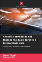 Análise e otimização das tensões residuais durante o torneamento duro (Portuguese Edition) 6208835623 Book Cover