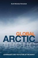 Global Arctic: Sovereignty and the Future of the North 1907784098 Book Cover