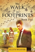 We WALK in FOOTPRINTS BOOK TWO 1642377147 Book Cover