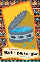 Martin som smugler 8726104997 Book Cover