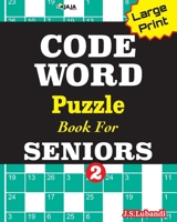 CODEWORD Puzzle Book For SENIORS; Vol.2 B08MSMP9HQ Book Cover