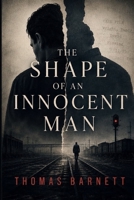 The Shape of an Innocent Man B0H8QV1PT3 Book Cover