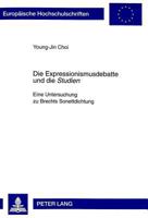 Die Expressionismusdebatte Und Die «Studien»: Eine Untersuchung Zu Brechts Sonettdichtung 3631334257 Book Cover