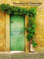 Doorways to Discovery: A Journal to Explore Behind the Closed Door 0988527154 Book Cover