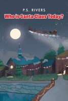 Who Is Santa Claus Today? 1958030864 Book Cover