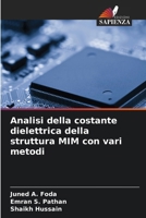 Analisi della costante dielettrica della struttura MIM con vari metodi 6207033272 Book Cover