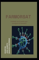 FARMORSAT: Cuidado con la peste que cavalgarà al mundo!!! (Spanish Edition) B0DPCHY7FB Book Cover