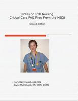 Notes on ICU Nursing: FAQ Files from the MICU 0741417057 Book Cover