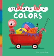 The World of Worm. Colors 1605377945 Book Cover