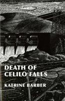 Death of Celilo Falls (Emil and Kathleen Sick Lecture Book Series) 0295985461 Book Cover