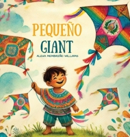 Pequeño Giant (Spanish Edition) B0DXDQ7PFP Book Cover