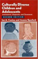 Culturally Diverse Children and Adolescents: Assessment, Diagnosis, and Treatment 1572305835 Book Cover