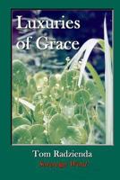 Luxuries of Grace 6163058518 Book Cover