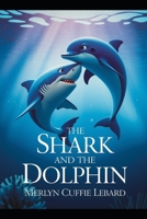 THE SHARK AND THE DOLPHIN —BOOK 2—OF—6: MEETING FAMILY B0GLHW7W6M Book Cover
